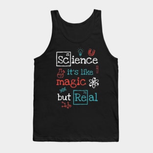 science is like magic but real Tank Top